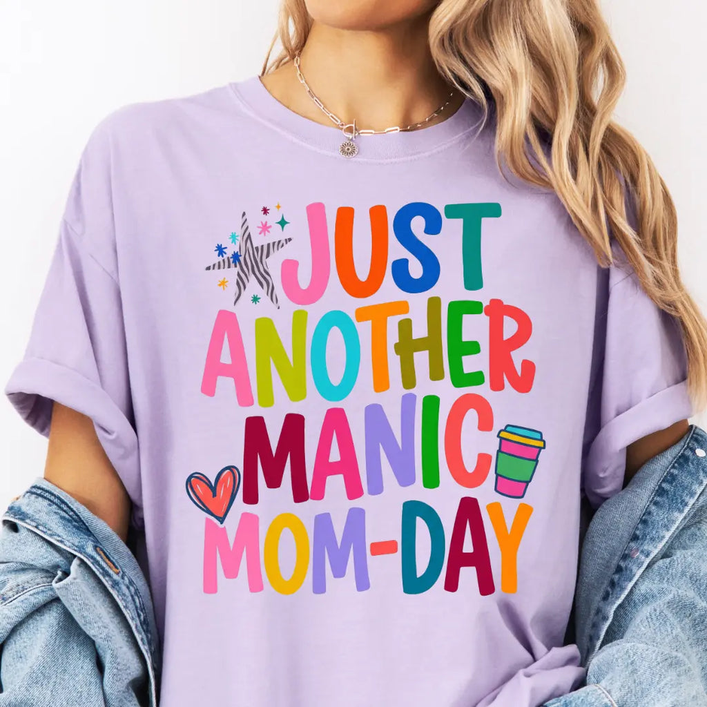 Embrace the Chaos with Our Just Another Manic Mom Day Comfort Colors Tee - A Funny and Stylish Unisex Shirt for Every Mom!