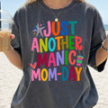 Embrace the Chaos with Our Just Another Manic Mom Day Comfort Colors Tee - A Funny and Stylish Unisex Shirt for Every Mom!